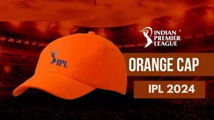 IPL 2024 Orange Cap winner update:The Race for the Orange Cap 2024